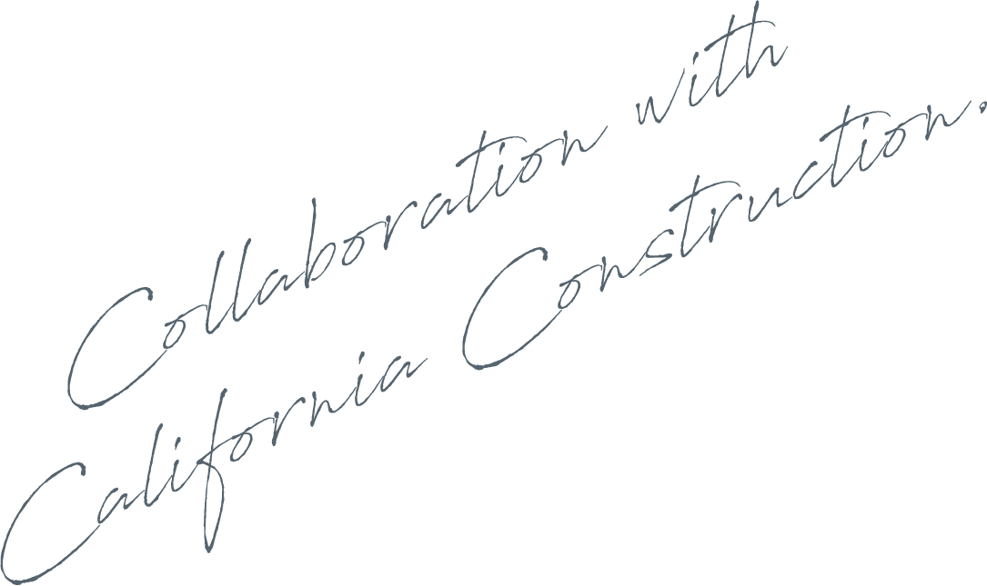 Collaboration with California Construction.